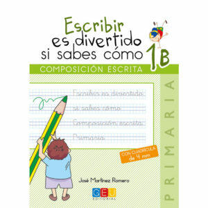 Libro Lengua y Literatura Escribir Es Divertido si Sabes Como 1B Editorial GEU