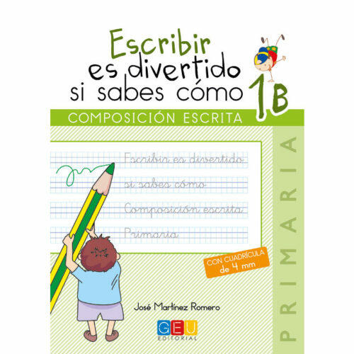 Libro Lengua y Literatura Escribir Es Divertido si Sabes Como 1B Editorial GEU