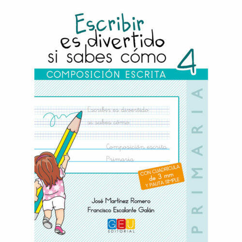 Libro Lengua y Literatura Escribir Es Divertido si Sabes Como 4 Editorial GEU