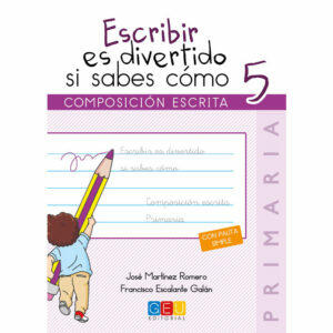 Libro Lengua y Literatura Escribir es Divertido si Sabes Como 5 Editorial GEU