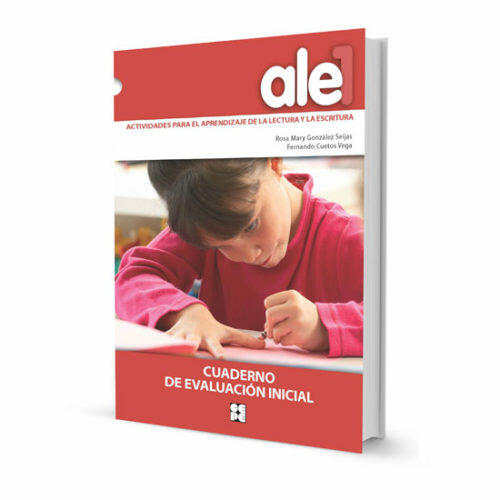 ALE 1. Actividades para el aprendizaje de la lectura y la escritura. Cuaderno de evaluación inicial. Editorial CEPE