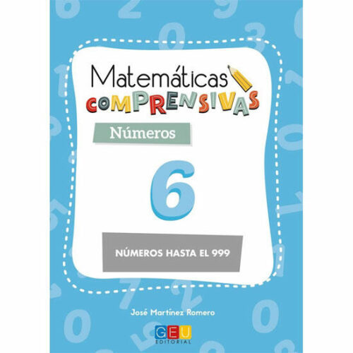 Matematicas comprensivas números 6 - Numeros hasta el 999